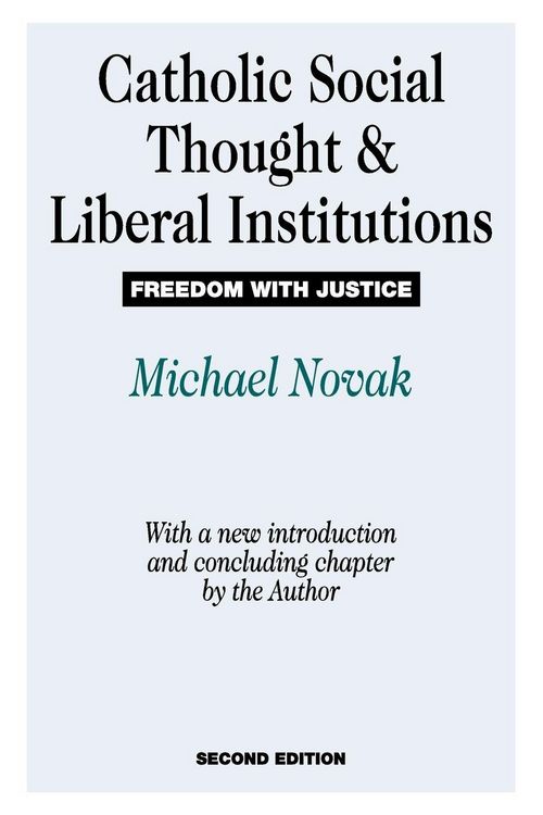 Produktbild: Catholic Social Thought and Liberal Institutions