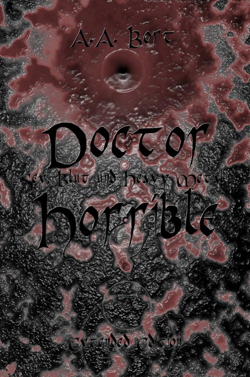 Produktbild: Doctor Horrible Sex, Blut und Heavy Metal