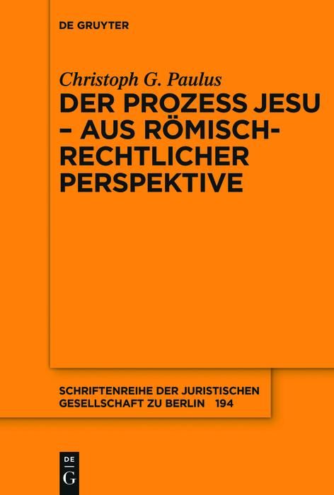 Produktbild: Der Prozess Jesu - aus r&ouml;misch-rechtlicher Perspektive