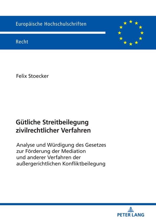 Produktbild: G&uuml;tliche Streitbeilegung zivilrechtlicher Verfahren