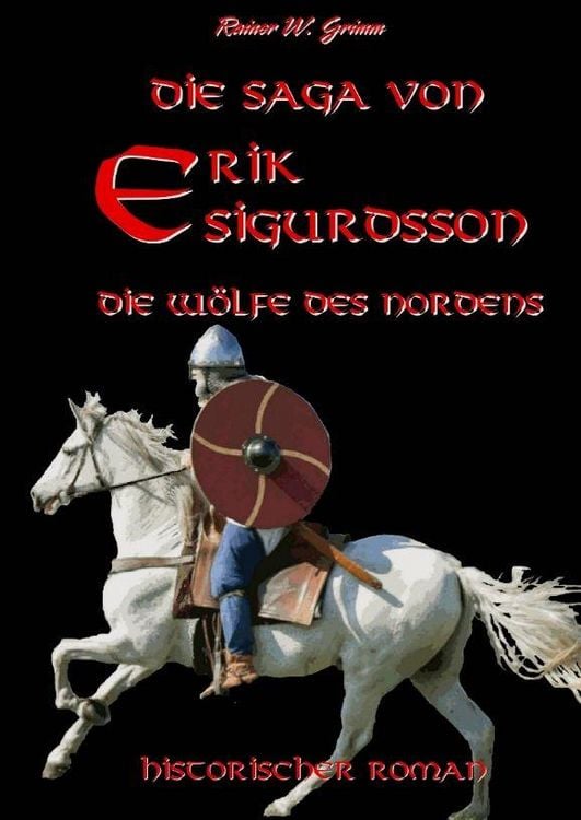 Produktbild: Die Saga von Erik Sigurdsson - Die W&ouml;lfe des Nordens