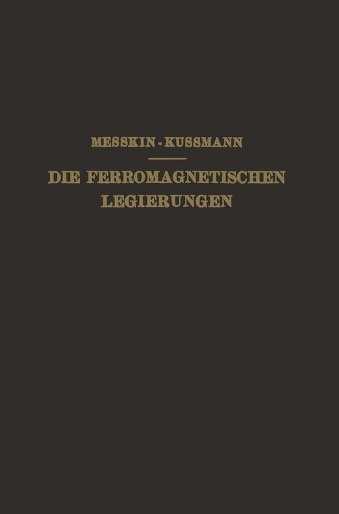 Produktbild: Die Ferromagnetischen Legierungen und Ihre Gewerbliche Verwendung