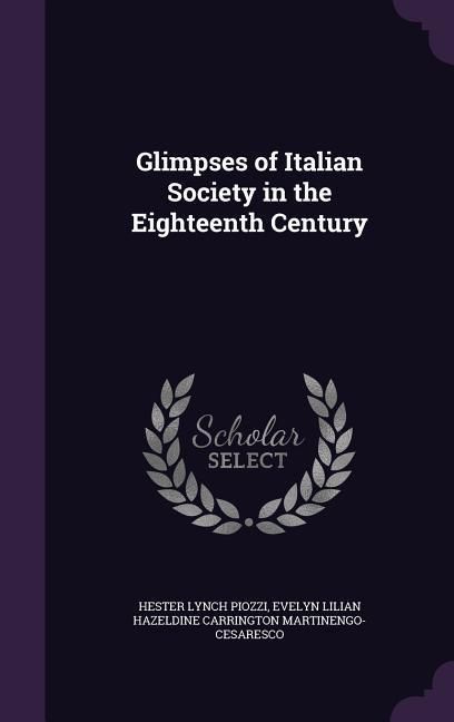 Produktbild: Glimpses of Italian Society in the Eighteenth Century