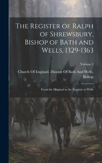 Produktbild: The Register of Ralph of Shrewsbury, Bishop of Bath and Wells, 1329-1363