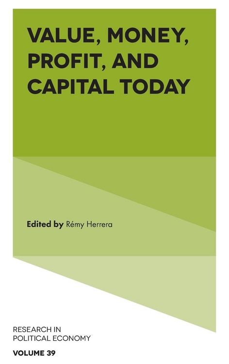 Produktbild: Value, Money, Profit, and Capital Today