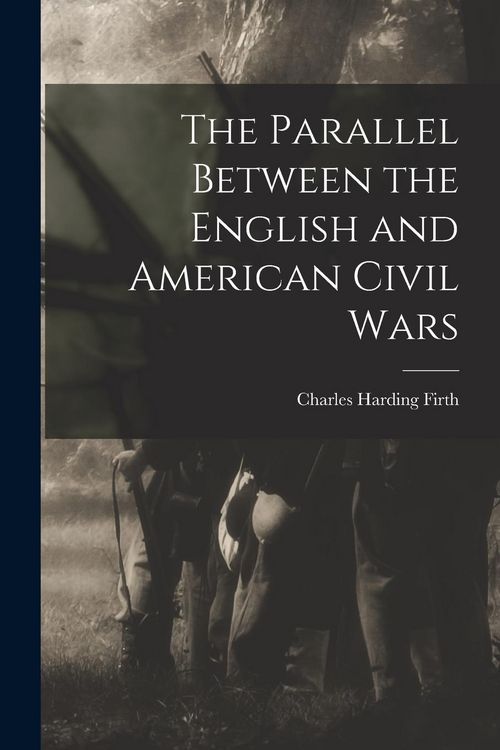 Produktbild: The Parallel Between the English and American Civil Wars