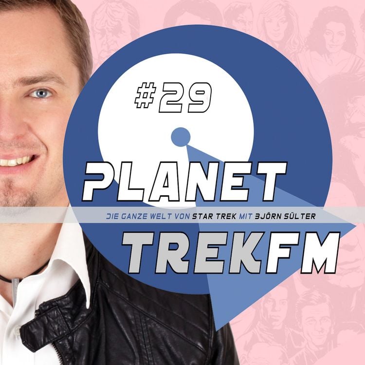 Produktbild: Planet Trek fm #29 - Die ganze Welt von Star Trek