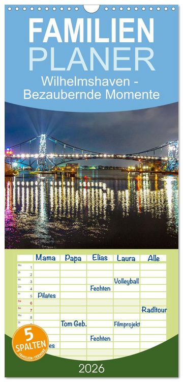 Produktbild: Familienplaner 2026 - Wilhelmshaven - Bezaubernde Momente mit 5 Spalten (Wandkalender, 21 x 45 cm) CALVENDO