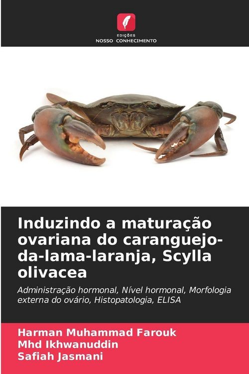 Produktbild: Induzindo a matura&ccedil;&atilde;o ovariana do caranguejo-da-lama-laranja, Scylla olivacea
