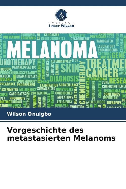 Produktbild: Vorgeschichte des metastasierten Melanoms