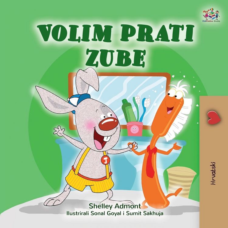Produktbild: I Love to Brush My Teeth (Croatian Book for Kids)