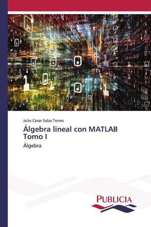 Produktbild: &Aacute;lgebra lineal con MATLAB Tomo I