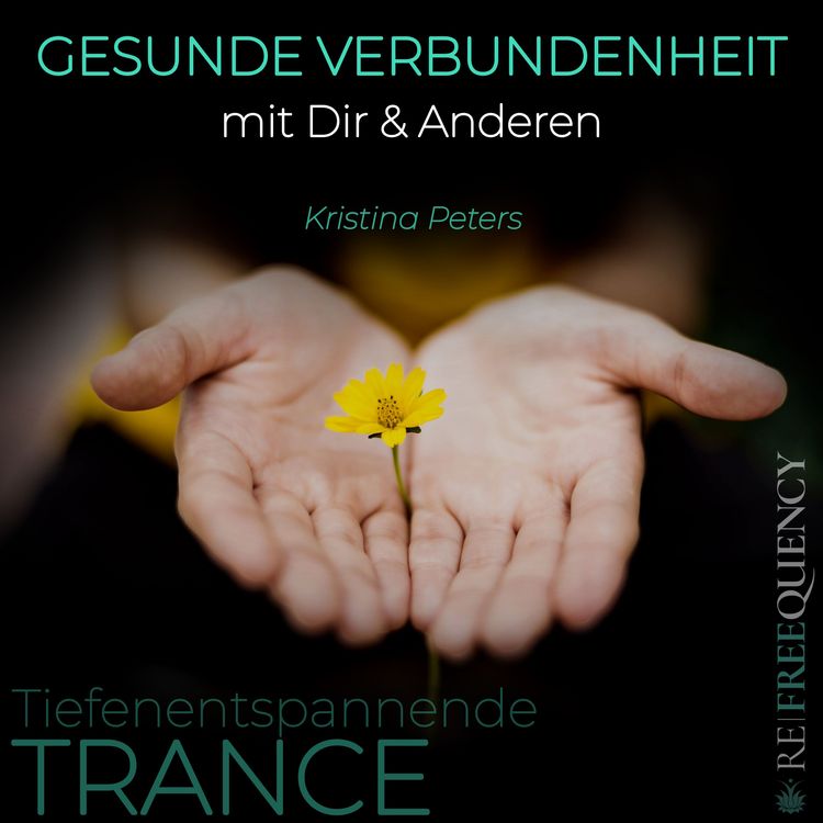 Produktbild: TRANCE - Gesunde Verbundenheit mit Dir & Anderen