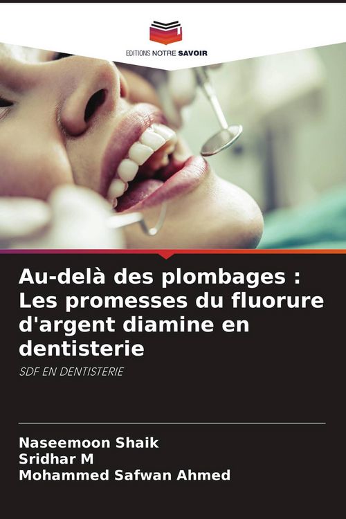 Produktbild: Au-del&agrave; des plombages : Les promesses du fluorure d'argent diamine en dentisterie