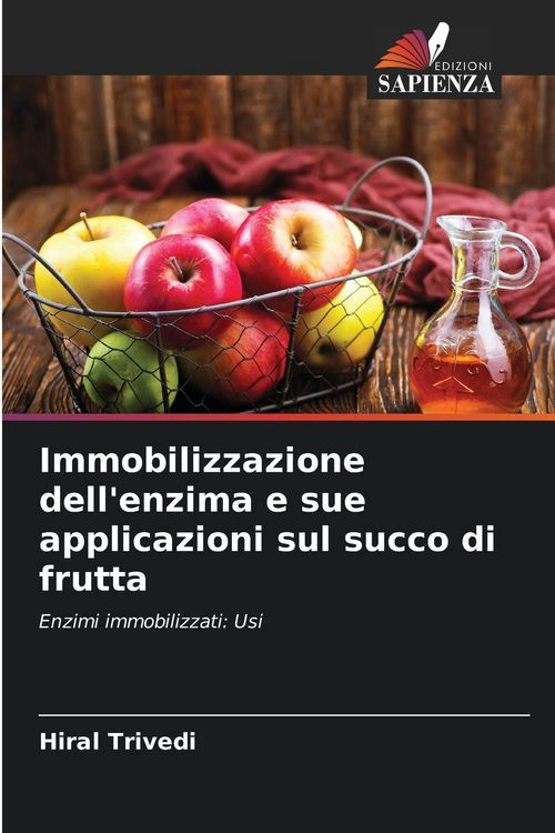 Produktbild: Immobilizzazione dell'enzima e sue applicazioni sul succo di frutta