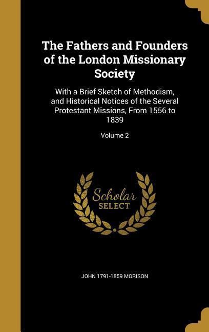 Produktbild: The Fathers and Founders of the London Missionary Society