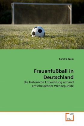 Produktbild: Kazin, S: Frauenfu&szlig;ball in Deutschland