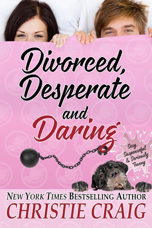 Produktbild: Divorced, Desperate and Daring (Divorced and Desperate, #6)