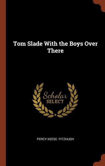 Produktbild: Tom Slade With the Boys Over There