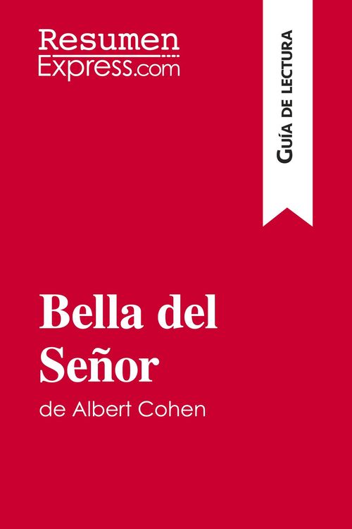 Produktbild: Bella del Se&ntilde;or de Albert Cohen (Gu&iacute;a de lectura)