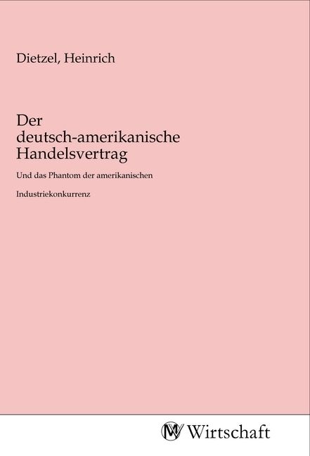 Produktbild: Der deutsch-amerikanische Handelsvertrag