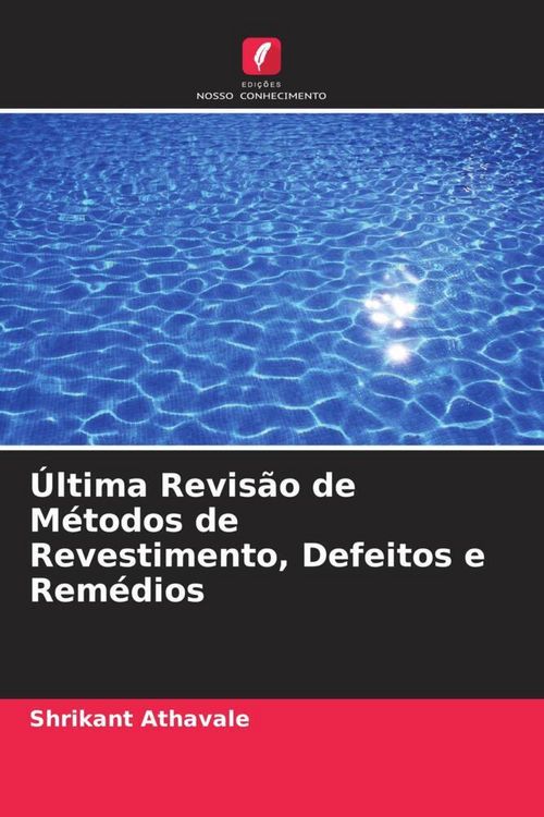 Produktbild: &Uacute;ltima Revis&atilde;o de M&eacute;todos de Revestimento, Defeitos e Rem&eacute;dios