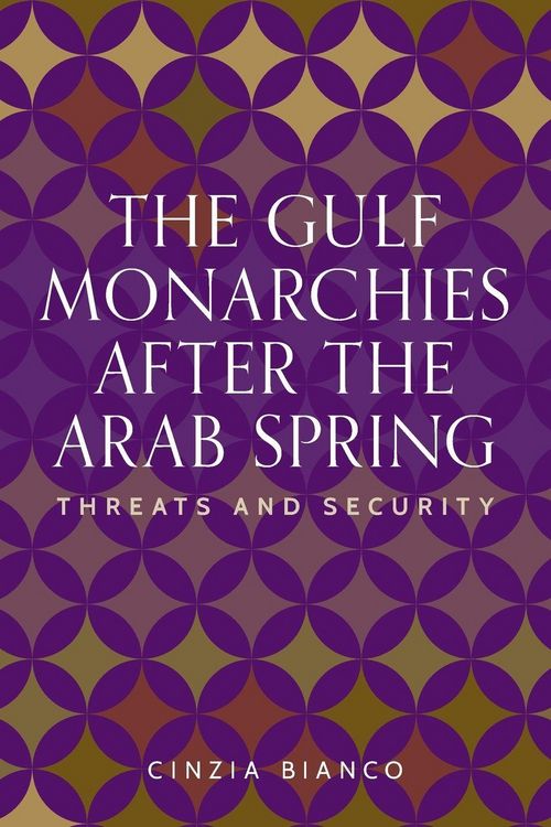 Produktbild: The Gulf monarchies after the Arab Spring