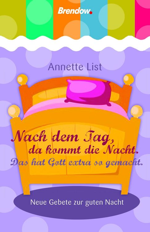 Produktbild: Nach dem Tag, da kommt die Nacht. Das hat Gott extra so gemacht.