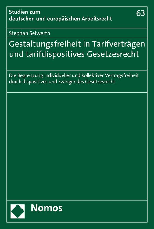 Produktbild: Gestaltungsfreiheit in Tarifvertr&auml;gen und tarifdispositives Gesetzesrecht