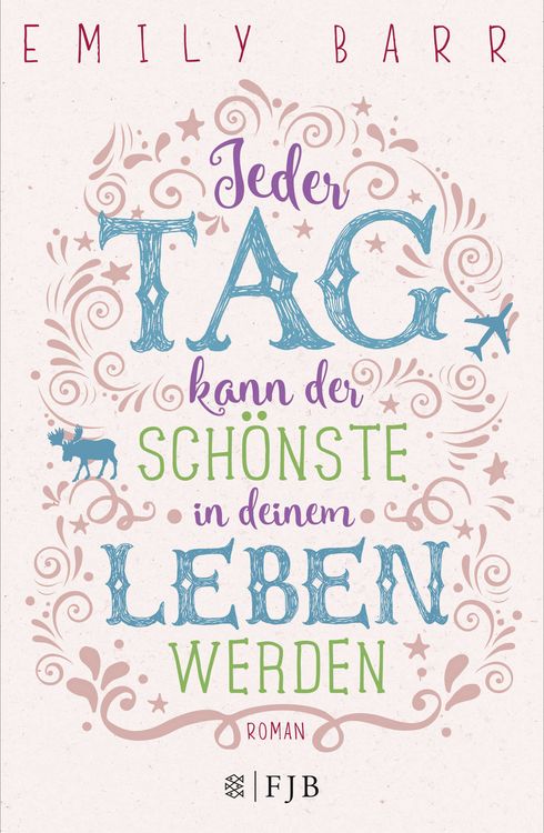 Produktbild: Jeder Tag kann der sch&ouml;nste in deinem Leben werden