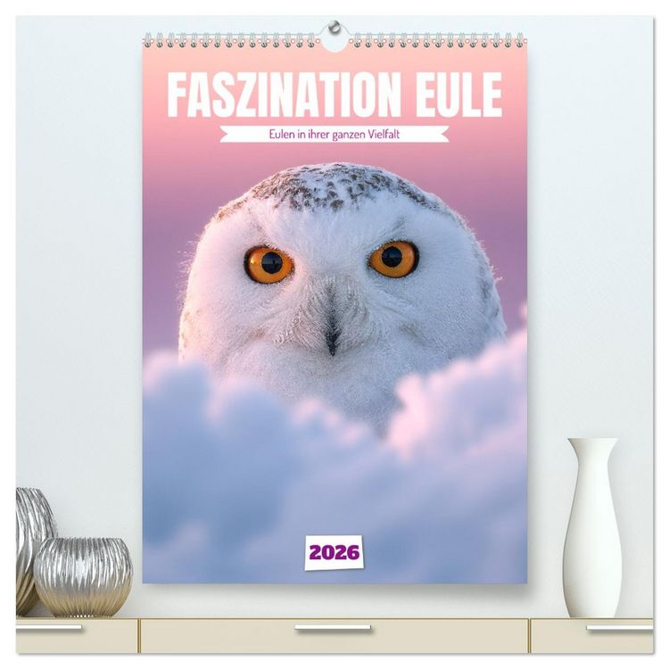 Produktbild: Faszination Eule - Eulen in ihrer ganzen Vielfalt (hochwertiger Premium Wandkalender 2026 DIN A2 hoch), Kunstdruck in Hochglanz