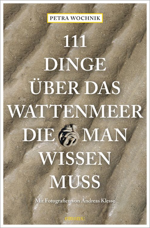 Produktbild: 111 Dinge &uuml;ber das Wattenmeer, die man wissen muss