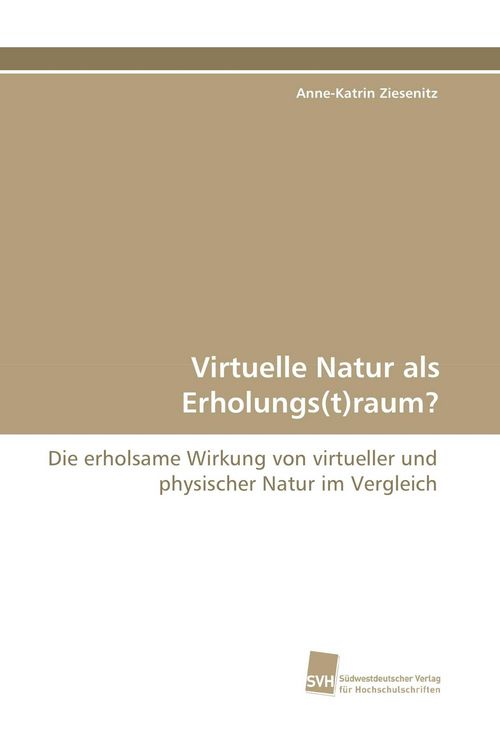 Produktbild: Virtuelle Natur als Erholungs(t)raum?