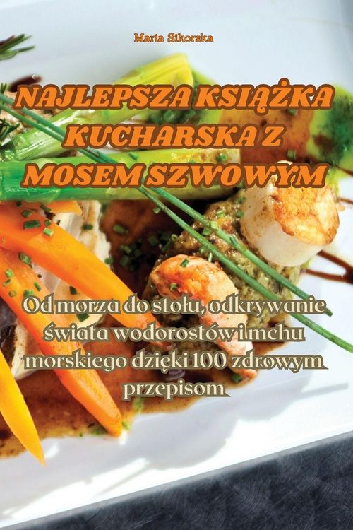 Produktbild: Najlepsza Ksi&iquest;&iquest;ka Kucharska Z Mosem Szwowym