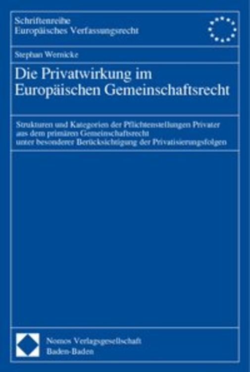 Produktbild: Die Privatwirkung im Europäischen Gemeinschaftsrecht