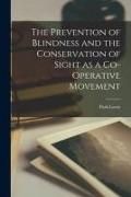 Produktbild: The Prevention of Blindness and the Conservation of Sight as a Co-Operative Movement