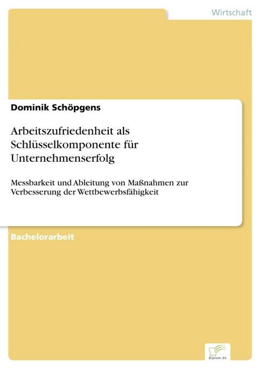 Produktbild: Arbeitszufriedenheit als Schl&uuml;sselkomponente f&uuml;r Unternehmenserfolg