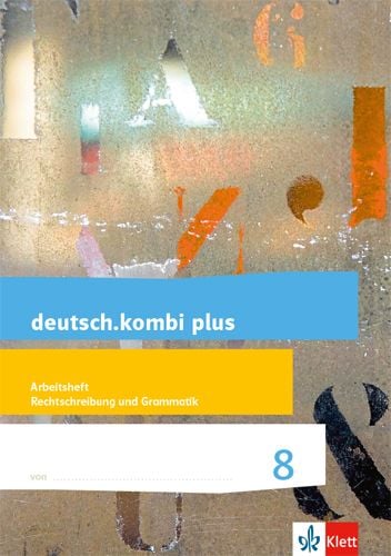 Deutsch.kombi plus 8. Differenzierende Allgemeine Ausgabe. Arbeitsheft