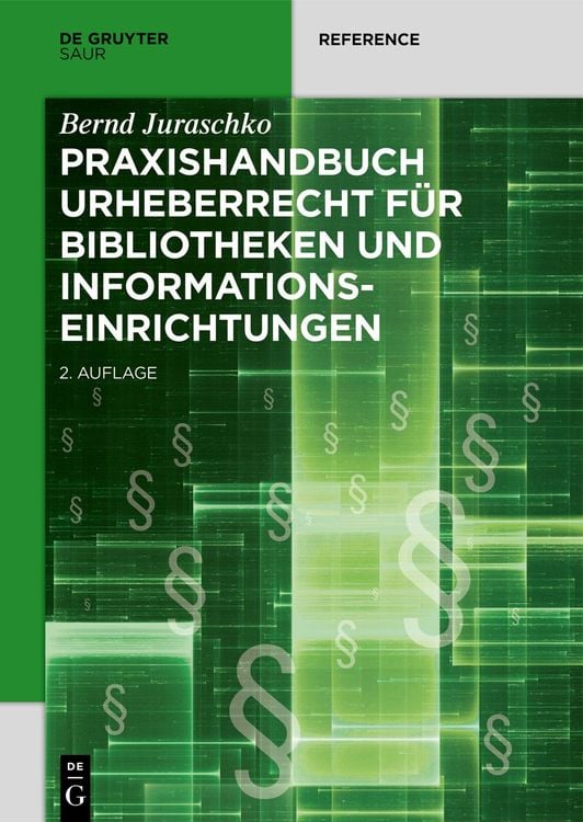 Bild vom Artikel Praxishandbuch Urheberrecht für Bibliotheken und Informationseinrichtungen vom Autor Bernd Juraschko