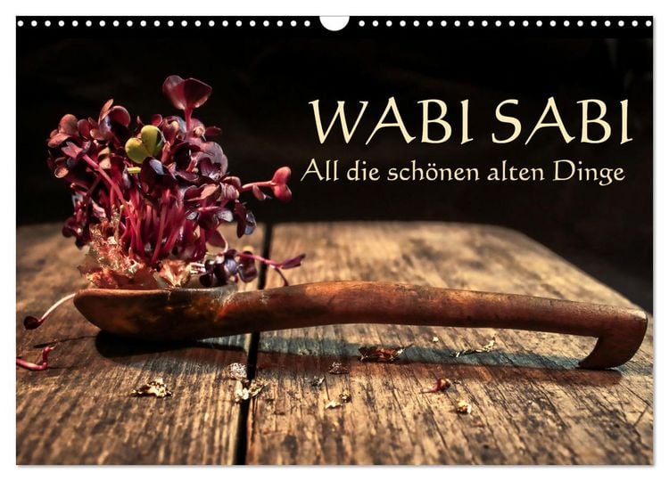 Produktbild: Wabi Sabi: All die sch&ouml;nen alten Dinge (Wandkalender 2026 DIN A3 quer), CALVENDO Monatskalender