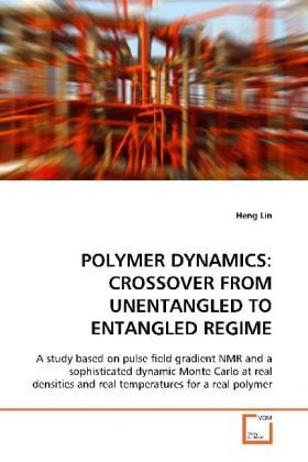 Produktbild: Lin, H: Polymer Dynamics: Crossover from Unentangled To Enta