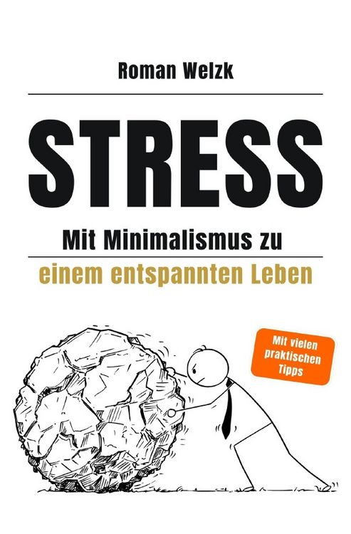 Produktbild: Stress &ndash; Mit Minimalismus zu einem entspannten Leben