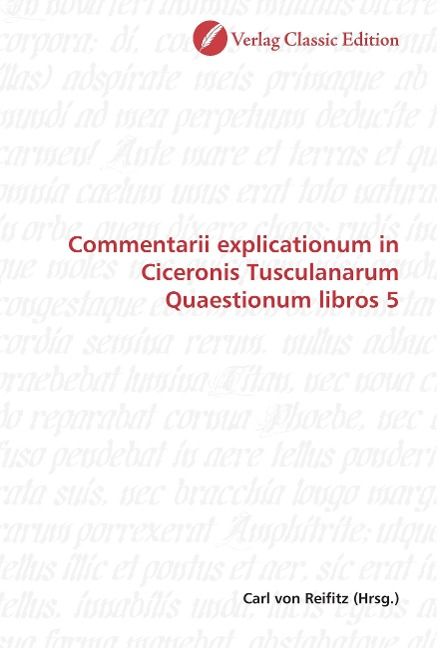 Produktbild: Commentarii explicationum in Ciceronis Tusculanarum Quaestio