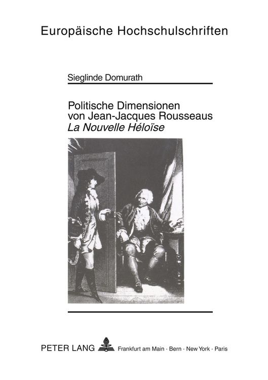 Produktbild: Politische Dimensionen von Jean-Jacques Rousseaus &laquo;La Nouvelle H&eacute;lo&iuml;se&raquo;