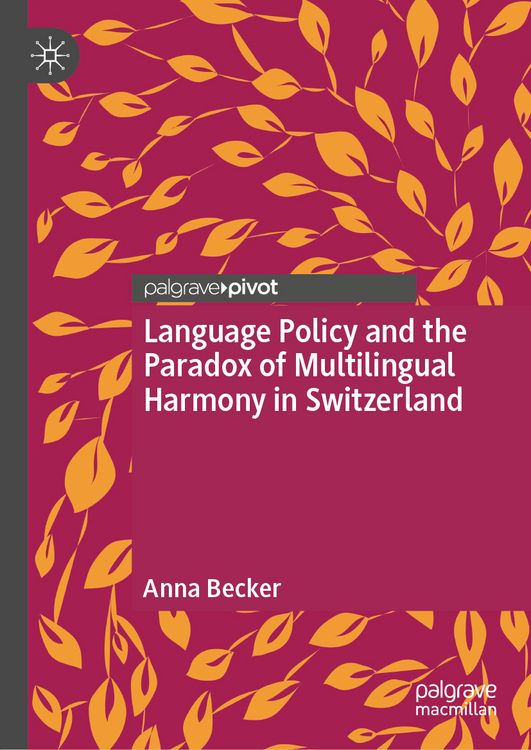 Produktbild: Language Policy and the Paradox of Multilingual Harmony in Switzerland