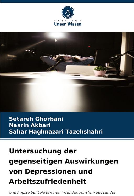 Produktbild: Untersuchung der gegenseitigen Auswirkungen von Depressionen und Arbeitszufriedenheit