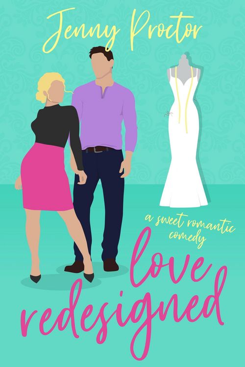 Produktbild: Love Redesigned: A Sweet Romantic Comedy (Some Kind of Love, #1)