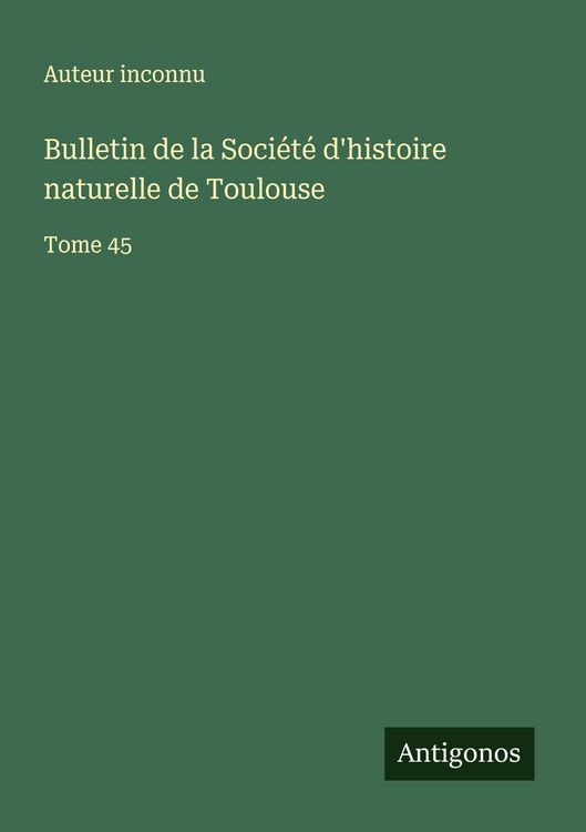 Produktbild: Bulletin de la Soci&eacute;t&eacute; d'histoire naturelle de Toulouse