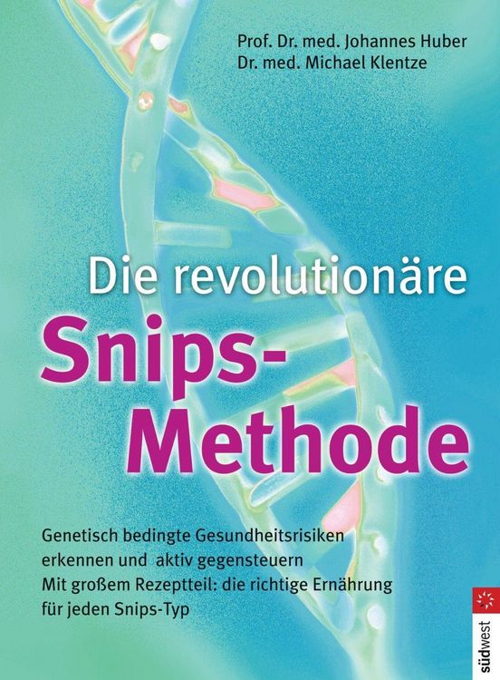 Produktbild: Die revolution&auml;re Snips-Methode