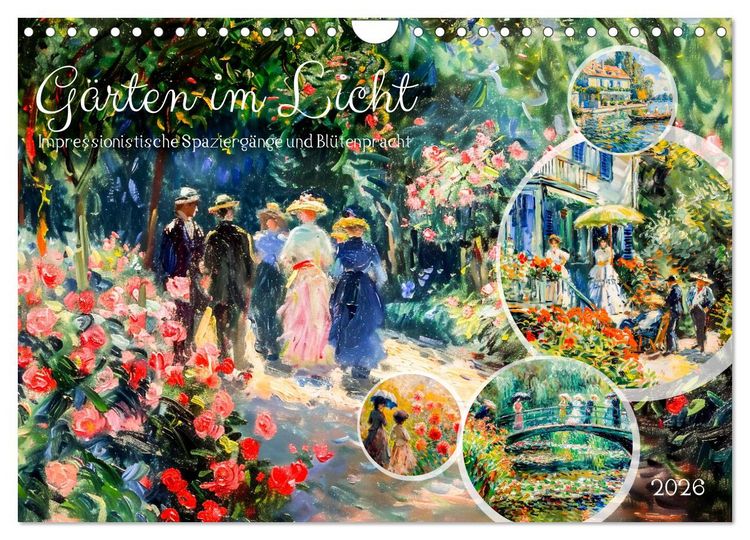 Produktbild: G&auml;rten im Licht - Impressionistische Spazierg&auml;nge mit Bl&uuml;tenpracht (Wandkalender 2026 DIN A4 quer), CALVENDO Monatskalender